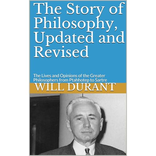 Amazon.com: The Story of Philosophy, Deluxe Edition, The Lives and